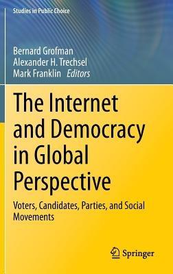 The Internet and Democracy in Global Perspective: Voters, Candidates, Parties, and Social Movements - cover