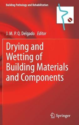 Drying and Wetting of Building Materials and Components - cover