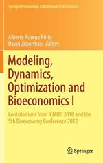 Modeling, Dynamics, Optimization and Bioeconomics I: Contributions from ICMOD 2010 and the 5th Bioeconomy Conference 2012