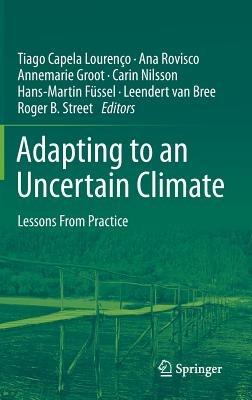 Adapting to an Uncertain Climate: Lessons From Practice - cover