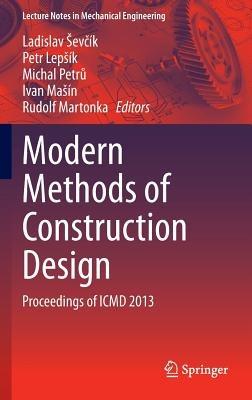 Modern Methods of Construction Design: Proceedings of ICMD 2013 - cover