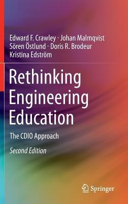 Rethinking Engineering Education: The CDIO Approach - Edward F. Crawley,Johan Malmqvist,Sören Östlund - cover