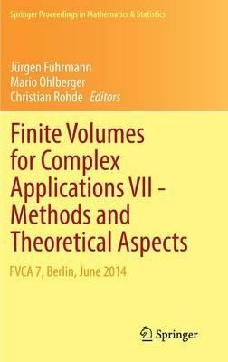Finite Volumes for Complex Applications VII-Methods and Theoretical Aspects: FVCA 7, Berlin, June 2014 - cover