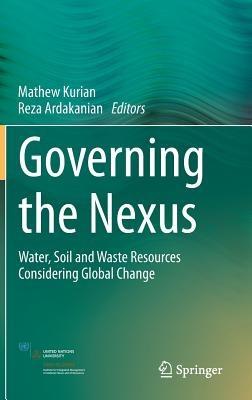 Governing the Nexus: Water, Soil and Waste Resources Considering Global Change - cover