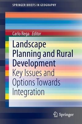 Landscape Planning and Rural Development: Key Issues and Options Towards Integration - cover