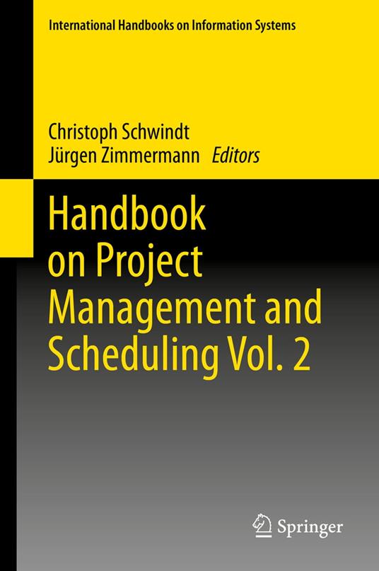 Handbook on Project Management and Scheduling Vol. 2