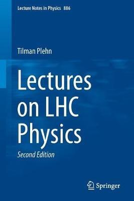 Lectures on LHC Physics - Tilman Plehn - cover