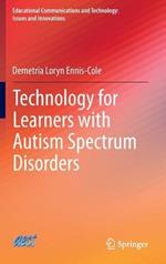 Technology for Learners with Autism Spectrum Disorders