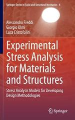 Experimental Stress Analysis for Materials and Structures: Stress Analysis Models for Developing Design Methodologies
