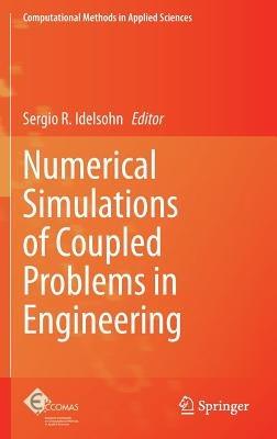 Numerical Simulations of Coupled Problems in Engineering - cover