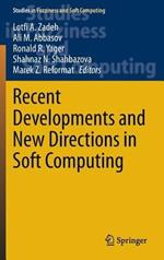 Recent Developments and New Directions in Soft Computing