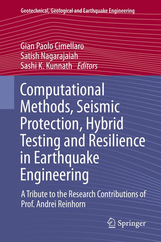 Computational Methods, Seismic Protection, Hybrid Testing and Resilience in Earthquake Engineering