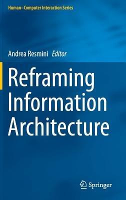 Reframing Information Architecture - cover