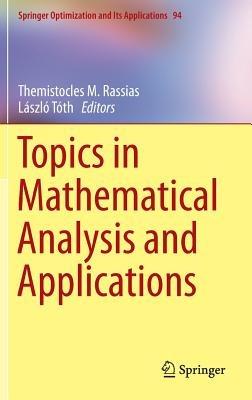 Topics in Mathematical Analysis and Applications - cover
