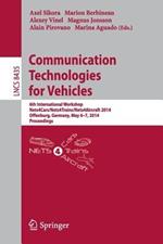 Communication Technologies for Vehicles: 6th International Workshop, Nets4Cars/Nets4Trains/Nets4Aircraft 2014, Offenburg, Germany, May 6-7, 2014, Proceedings