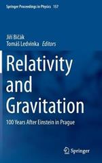 Relativity and Gravitation: 100 Years after Einstein in Prague