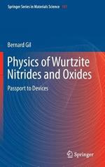 Physics of Wurtzite Nitrides and Oxides: Passport to Devices