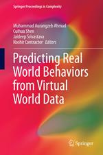 Predicting Real World Behaviors from Virtual World Data