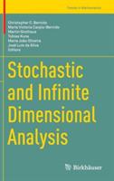 Stochastic and Infinite Dimensional Analysis - cover