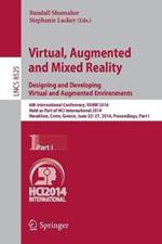 Virtual, Augmented and Mixed Reality: Designing and Developing Augmented and Virtual Environments: 6th International Conference, VAMR 2014, Held as Part of HCI International 2014, Heraklion, Crete, Greece, June 22-27, 2014, Proceedings, Part I