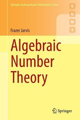 Algebraic Number Theory - Frazer Jarvis - cover