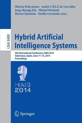 Hybrid Artificial Intelligence Systems: 9th International Conference, HAIS 2014, Salamanca, Spain, June 11-13, 2014, Proceedings - cover