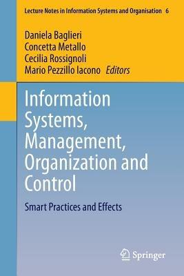 Information Systems, Management, Organization and Control: Smart Practices and Effects - cover