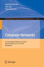 Computer Networks: 21st International Conference, CN 2014, Brunów, Poland, June 23-27, 2014. Proceedings
