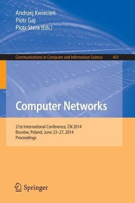 Computer Networks: 21st International Conference, CN 2014, Brunów, Poland, June 23-27, 2014. Proceedings - cover