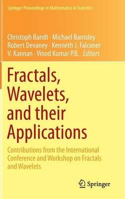 Fractals, Wavelets, and their Applications: Contributions from the International Conference and Workshop on Fractals and Wavelets - cover