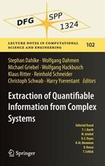 Extraction of Quantifiable Information from Complex Systems