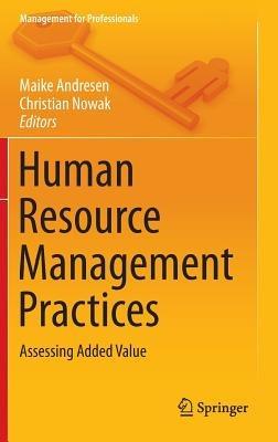 Human Resource Management Practices: Assessing Added Value - cover
