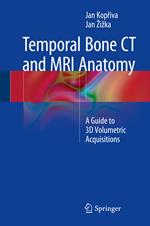 Temporal Bone CT and MRI Anatomy