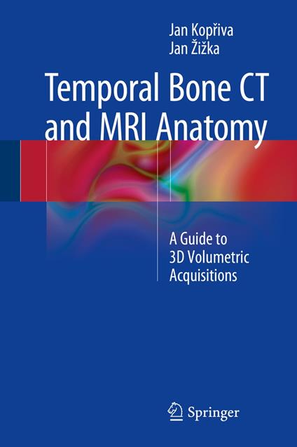 Temporal Bone CT and MRI Anatomy