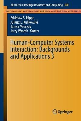 Human-Computer Systems Interaction: Backgrounds and Applications 3 - cover