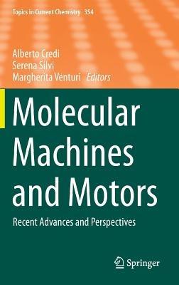 Molecular Machines and Motors: Recent Advances and Perspectives - cover