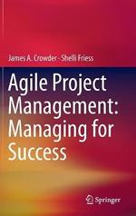 Agile Project Management: Managing for Success