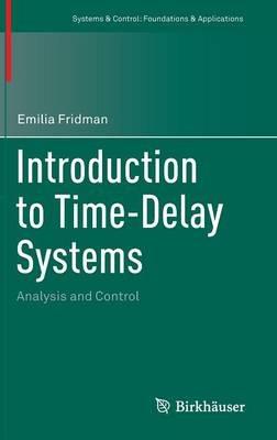 Introduction to Time-Delay Systems: Analysis and Control - Emilia Fridman - cover