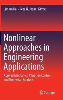 Nonlinear Approaches in Engineering Applications: Applied Mechanics, Vibration Control, and Numerical Analysis - cover