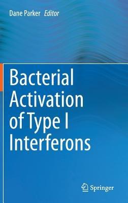 Bacterial Activation of Type I Interferons - cover