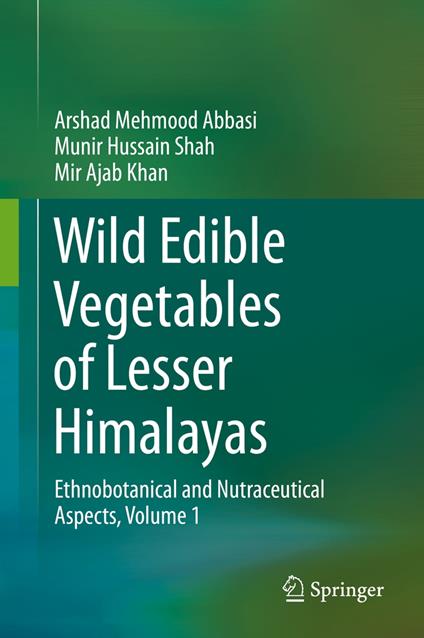 Wild Edible Vegetables of Lesser Himalayas