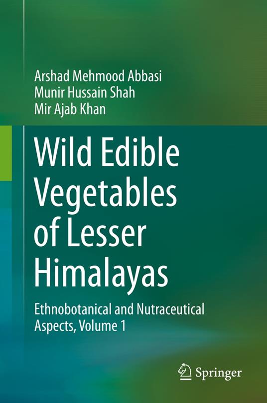 Wild Edible Vegetables of Lesser Himalayas