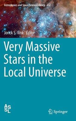 Very Massive Stars in the Local Universe - cover