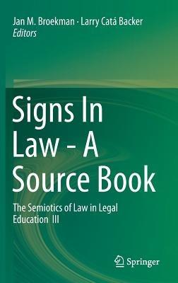 Signs In Law - A Source Book: The Semiotics of Law in Legal Education  III - cover