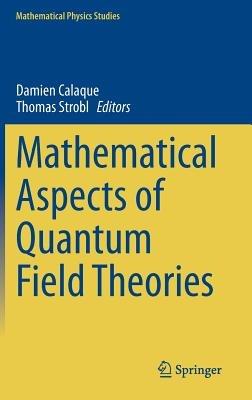 Mathematical Aspects of Quantum Field Theories - cover