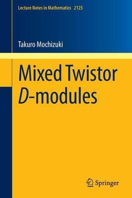 Mixed Twistor D-modules - Takuro Mochizuki - cover
