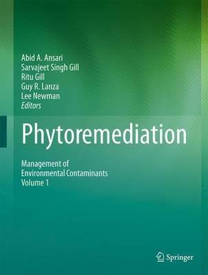 Phytoremediation: Management of Environmental Contaminants Volume 1