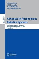 Advances in Autonomous Robotics Systems: 15th Annual Conference, TAROS 2014, Birmingham, UK, September 1-3, 2014. Proceedings