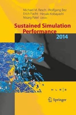 Sustained Simulation Performance 2014: Proceedings of the joint Workshop on Sustained Simulation Performance, University of Stuttgart (HLRS) and Tohoku University, 2014 - cover