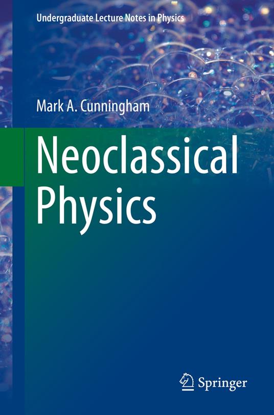 Neoclassical Physics